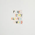 Fabric is My Favorite F-Word Sticker